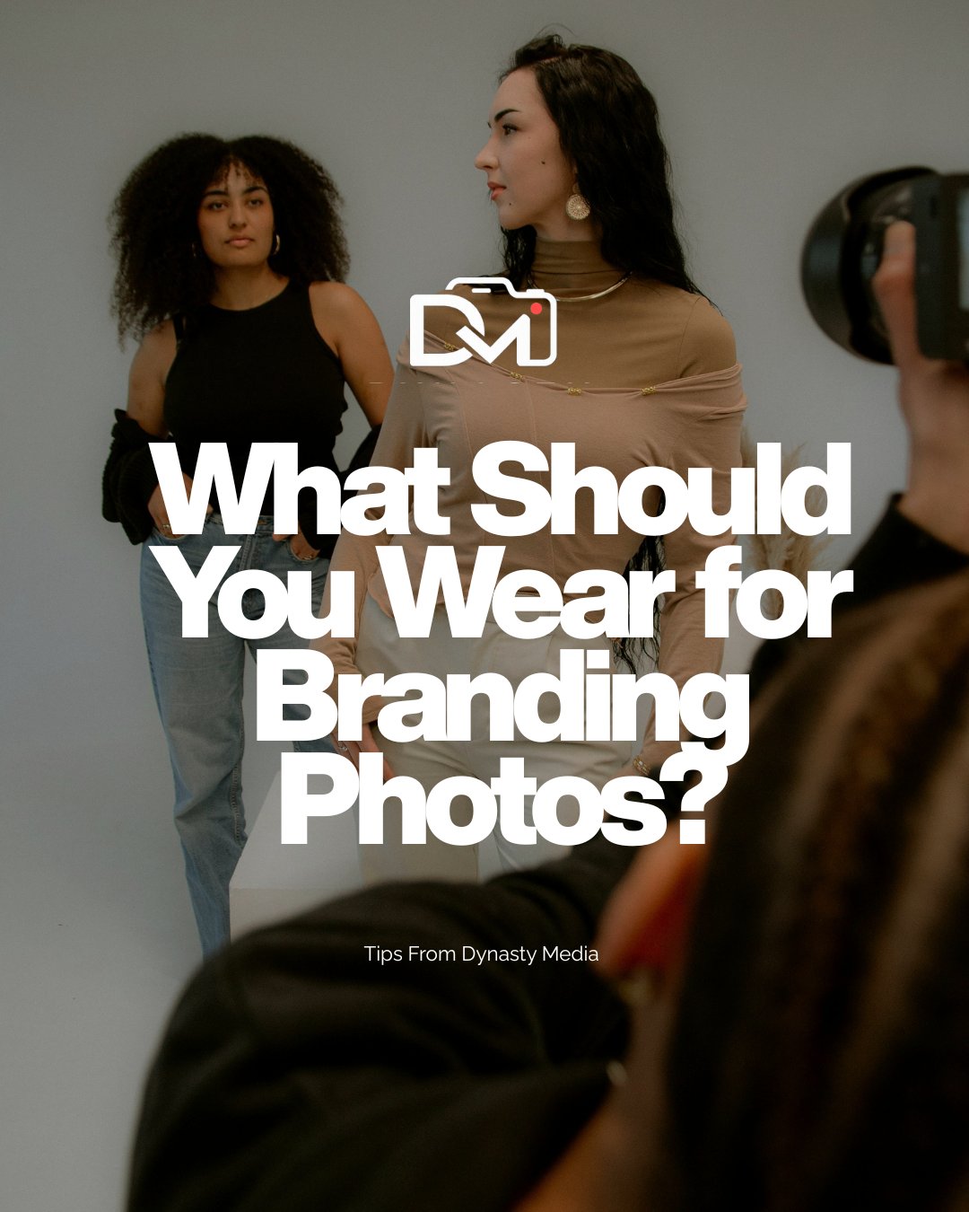 What Should You Wear for Branding Photos?