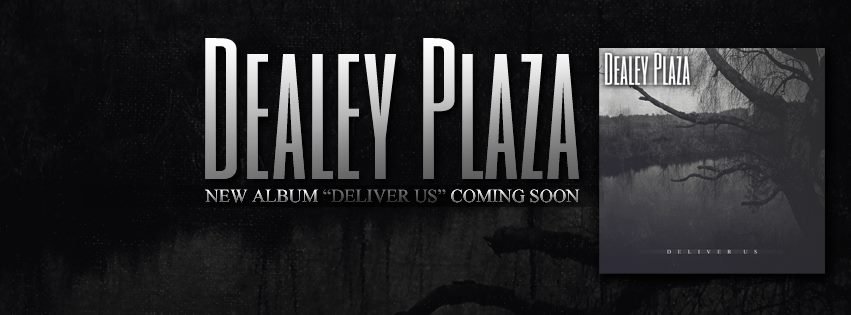EXCLUSIVE REVIEW: Dealey Plaza - Deliver Us [2015]