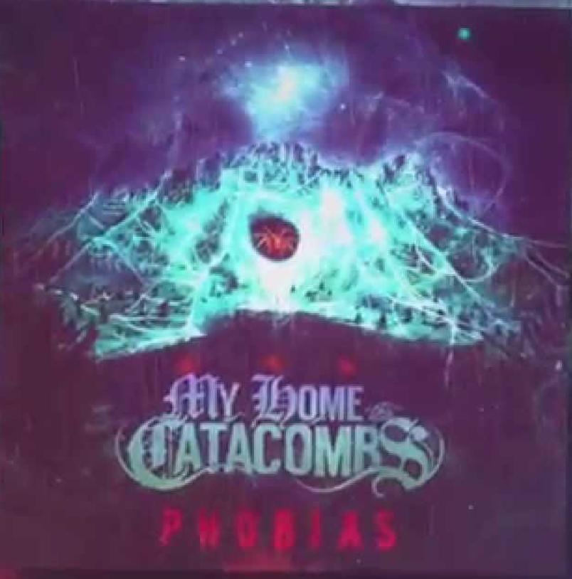 EXCLUSIVE REVIEW: My Home, The Catacombs - Phobias [EP/2015]