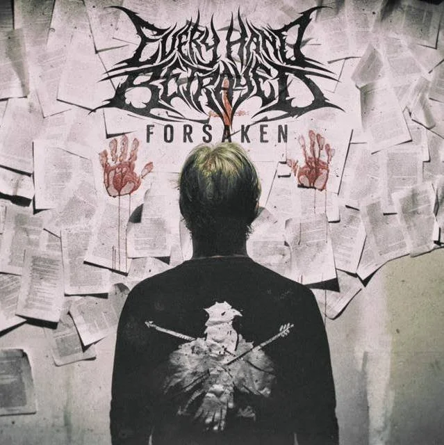 REVIEW: Every Hand Betrayed - Forsaken [EP/2016]