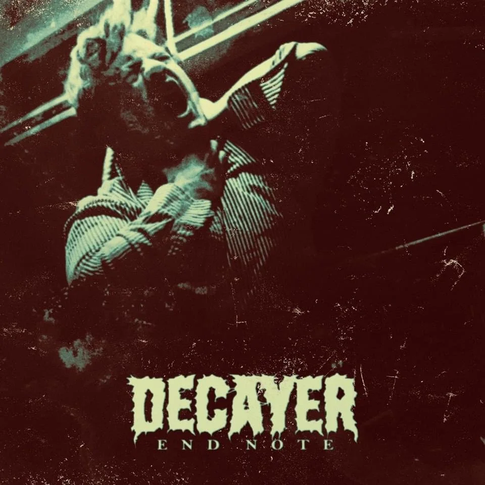 REVIEW: Decayer - End Note [2019]