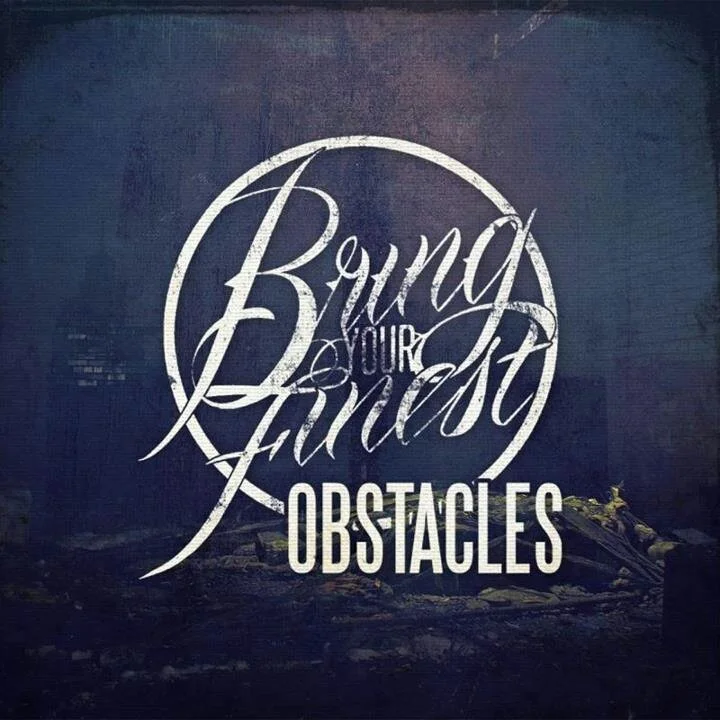 REVIEW: Bring Your Finest - Obstacles EP
