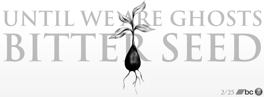 REVIEW: Until We Are Ghosts - Bitterseed [2014]