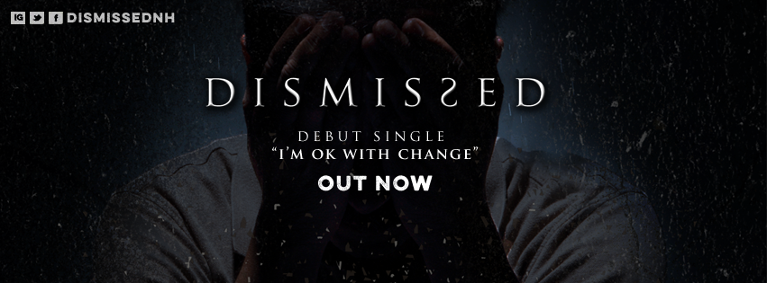 Exclusive Review: Dismissed - I'm Okay With Change (Single)