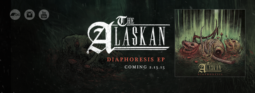 EXCLUSIVE REVIEW: The Alaskan - Diaphoresis [EP/2015]