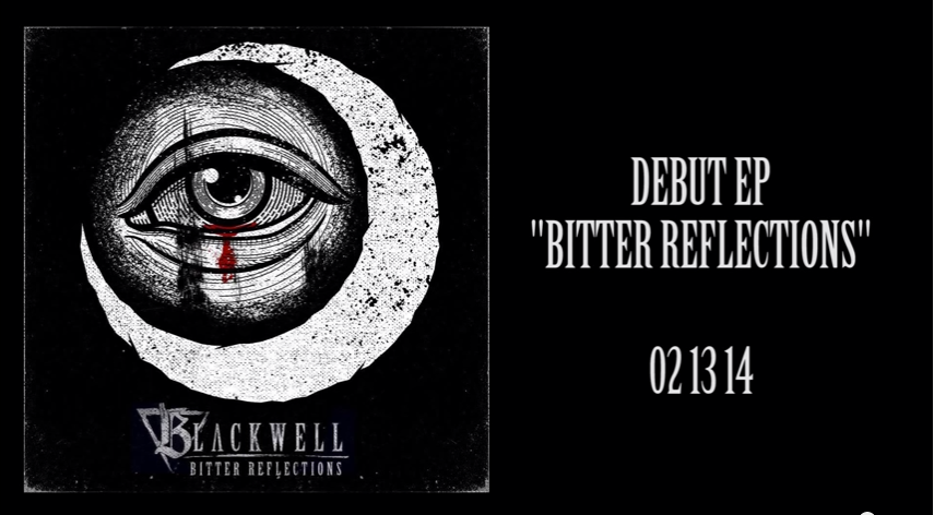 REVIEW: Blackwell - Bitter Reflections [2014/EP]