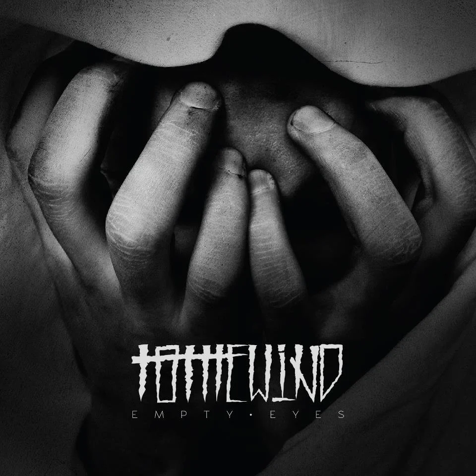 REVIEW: To The Wind - Empty Eyes (2013)