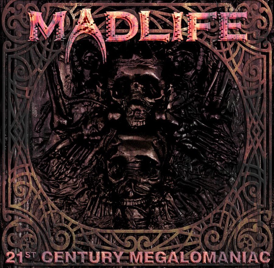 Review: Madlife - 21st Century Megalomaniac