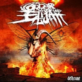 REVIEW: The Order of Elijah - Dethrone (2013)