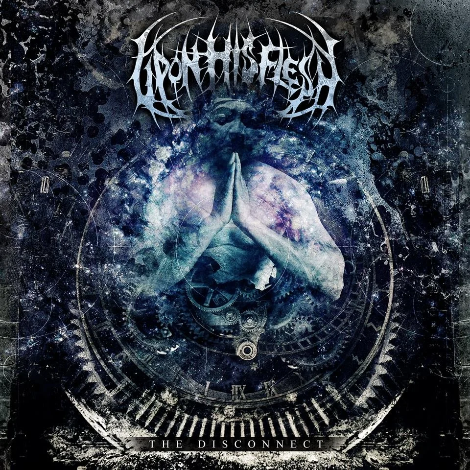 Upon His Flesh - The Disconnect (2013)