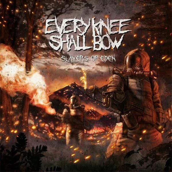 Every Knee Shall Bow - Slayers of Eden (2013)