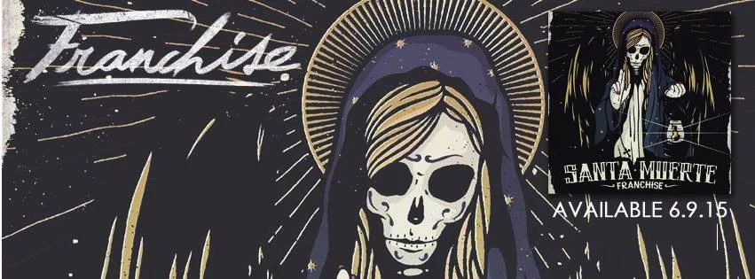 REVIEW: Franchise - Santa Muerte [EP/2015]
