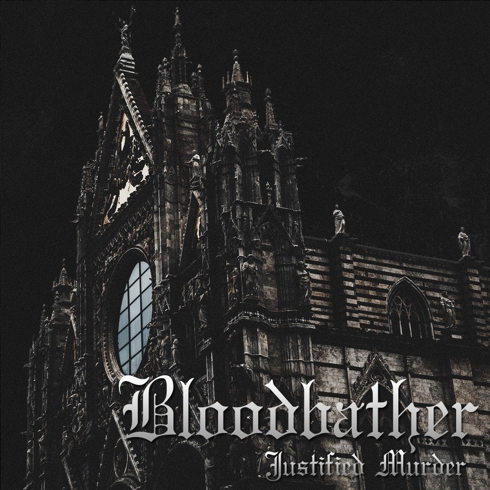 REVIEW: Bloodbather - Justified Murder [EP/2016]