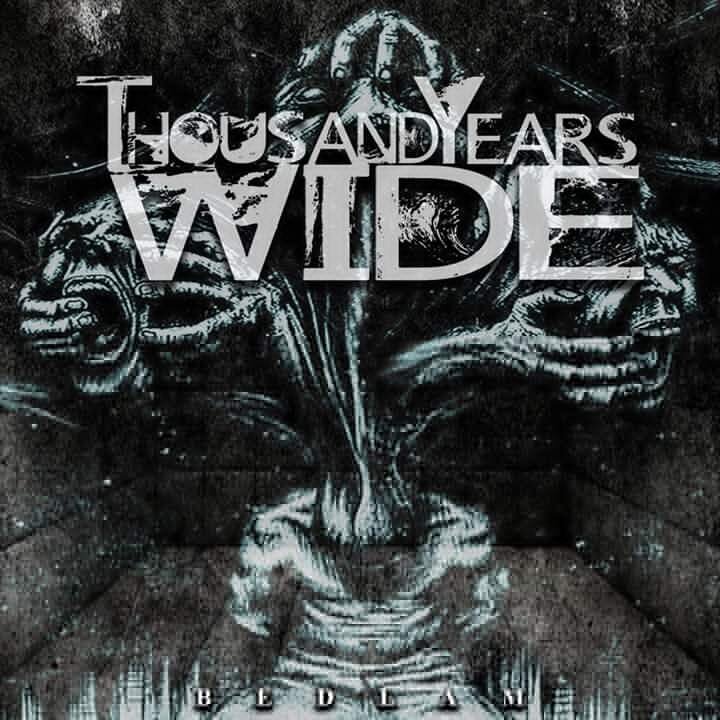 Review: Thousand Years Wide - Bedlam