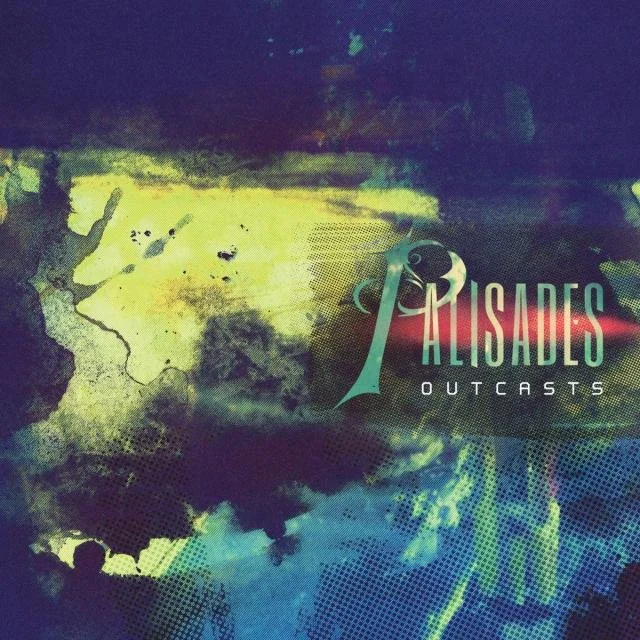 REVIEW:  Palisades - "Outcasts" (2013)