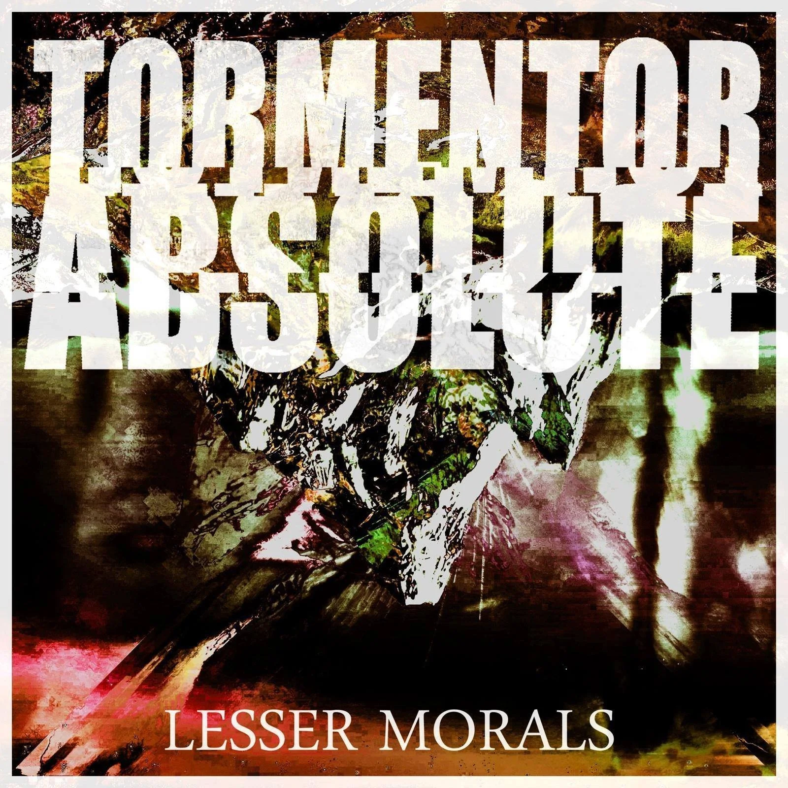 REVIEW [New Transcendence Exclusive]: Tormentor Absolute - Lesser Morals (EP/2013)