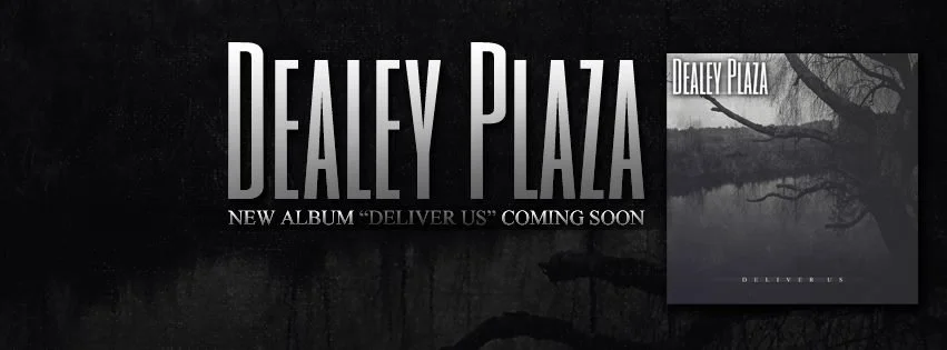 EXCLUSIVE REVIEW: Dealey Plaza - Deliver Us [2015]