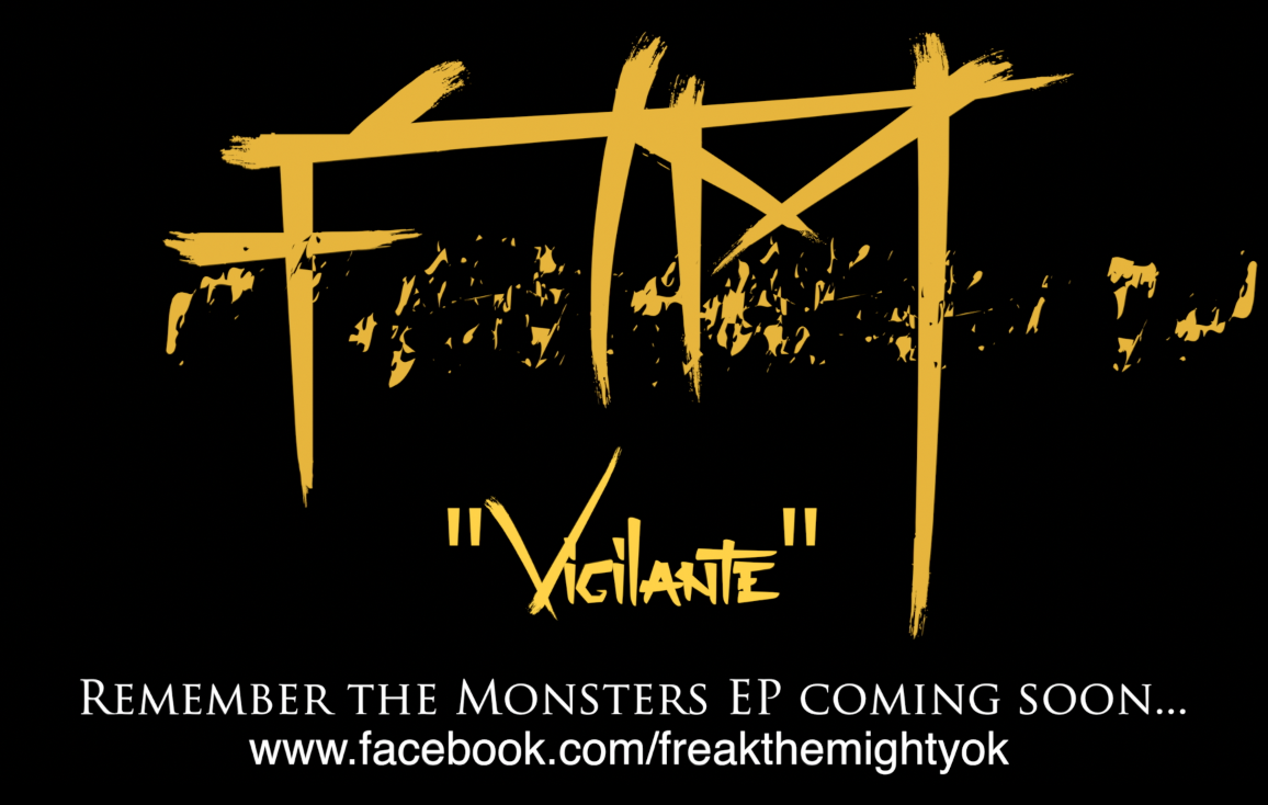 Exclusive Review: Freak.The.Mighty - Vigilante (Single) 