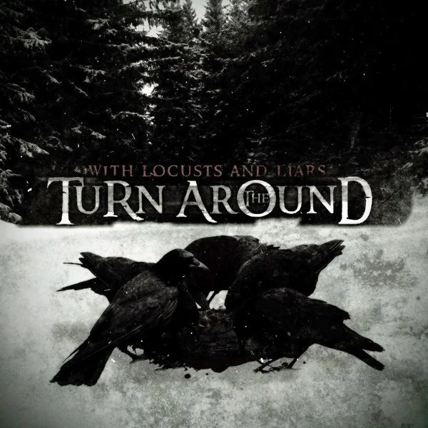 CHUGCORE EXCLUSIVE REVIEW: With Locusts and Liars - The Turnaround [EP/2015]