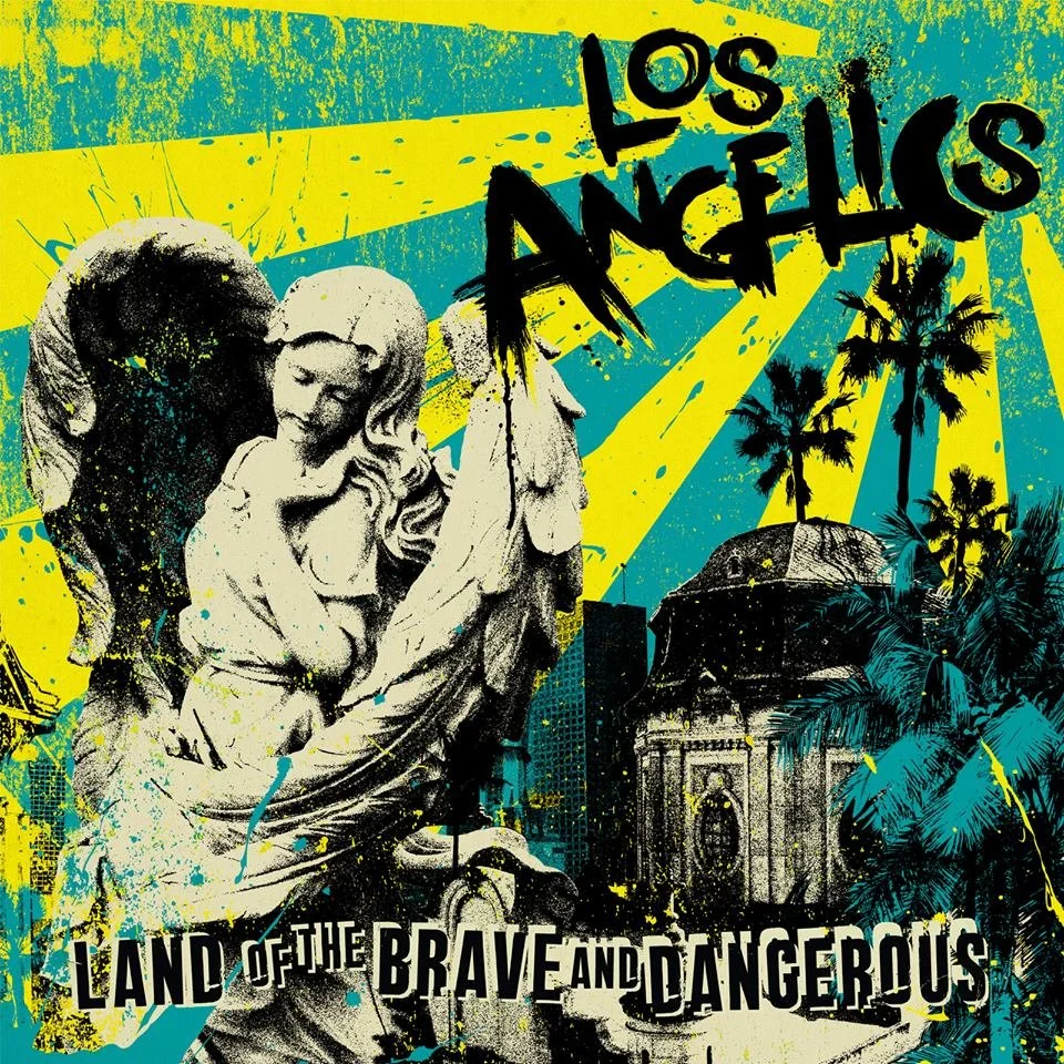 REVIEW: Los Angelics "Land of the Brave and Dangerous" - EP