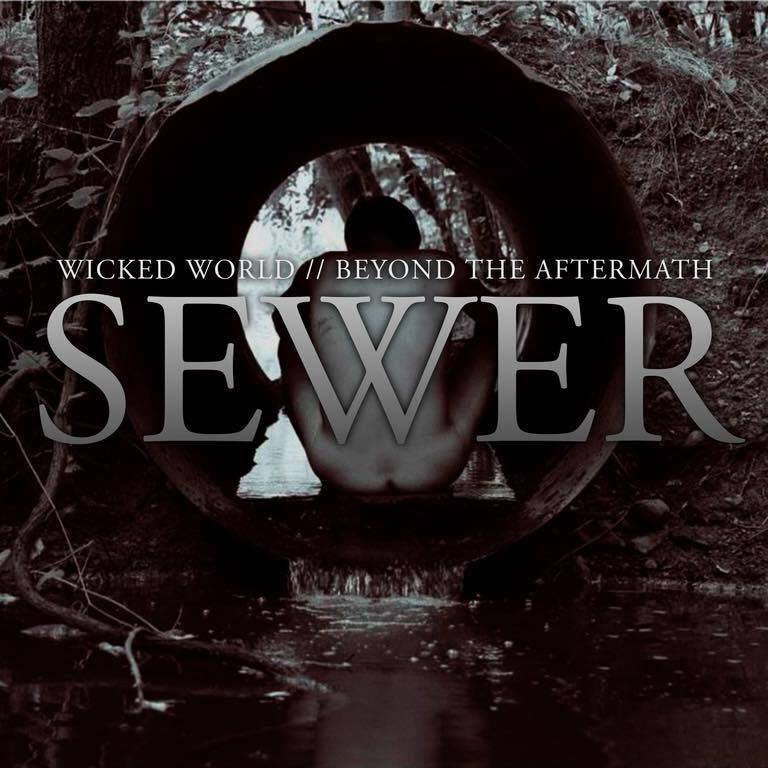 REVIEW: Beyond the Aftermath/Wicked World - Sewer [SPLIT EP/2015]