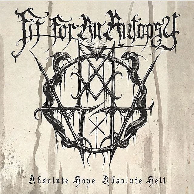 REVIEW: Fit for an Autopsy - Absolute Hope Absolute Hell [2015]