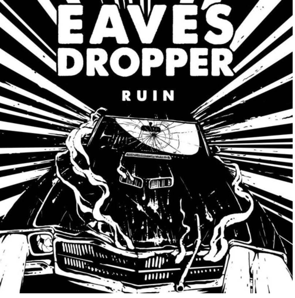 EXCLUSIVE REVIEW: Eavesdropper - Ruin [2015]