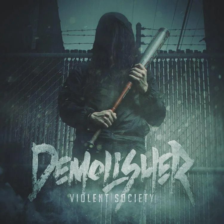 EXCLUSIVE REVIEW: Demolisher - Violent Society [2016]