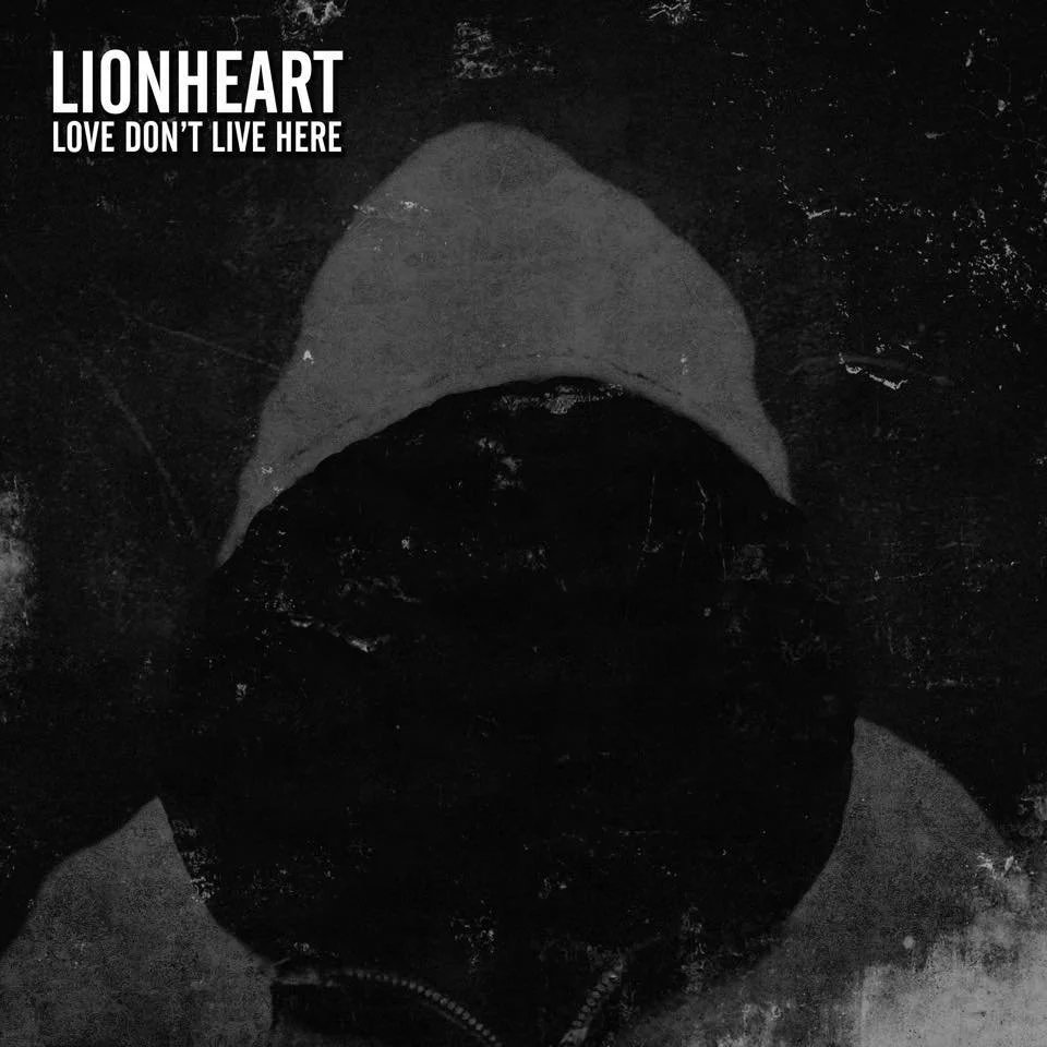 REVIEW: Lionheart - Love Don't Live Here [2016]