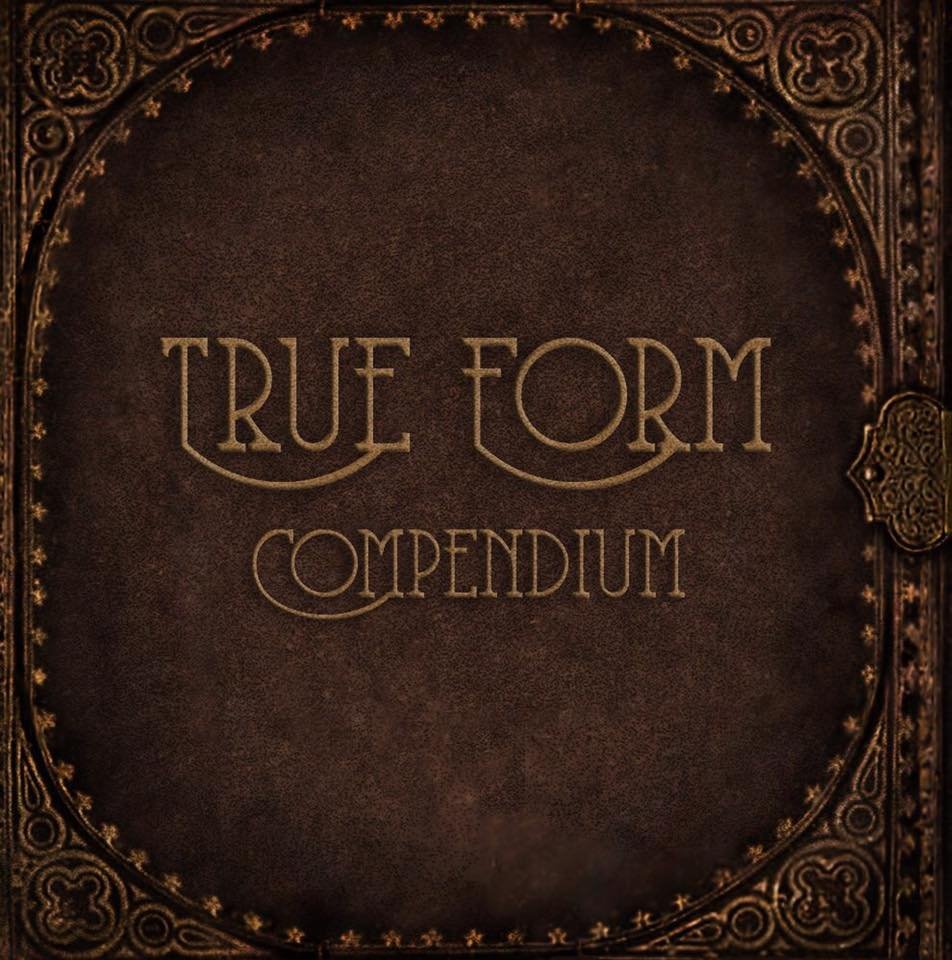 REVIEW/STREAM: True Form - Compendium [EP/2016]