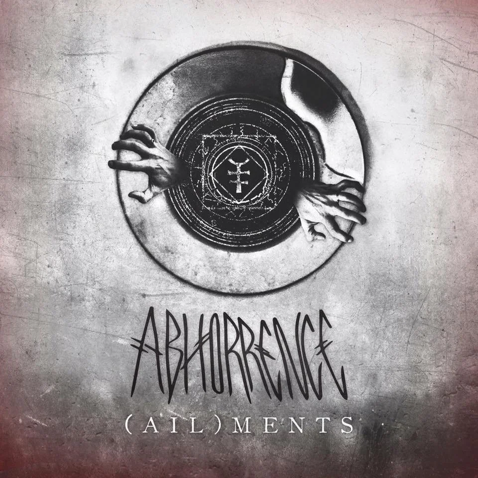 REVIEW: Abhorrence - (Ail)ments [EP/2016]