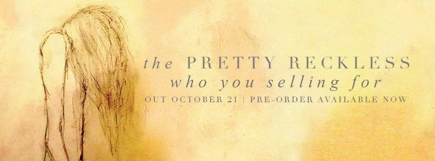 Review: The Pretty Reckless - Who You Selling For