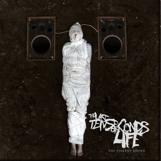 REVIEW: The Last Ten Seconds of Life - The Violent Sound [2016]