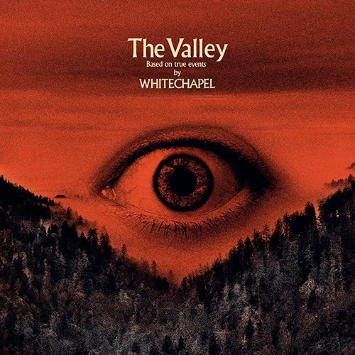 REVIEW: Whitechapel - The Valley [2019]