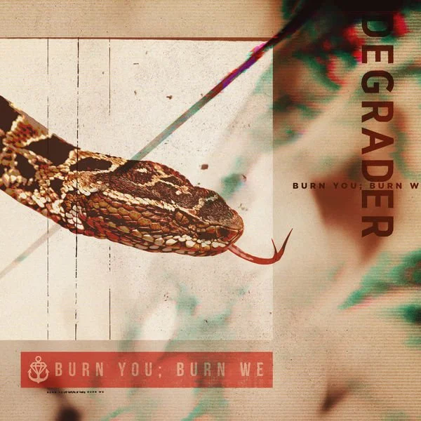 REVIEW: Degrader - Burn You; Burn We [2019]