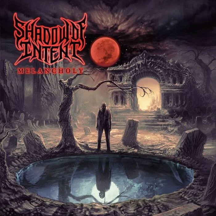 REVIEW: Shadow of Intent - Melancholy [2019]