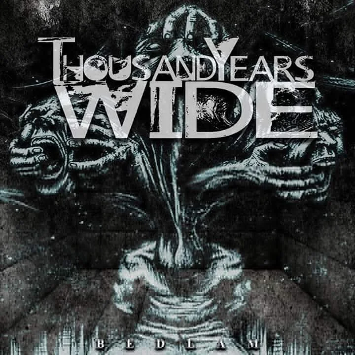 Review: Thousand Years Wide - Bedlam