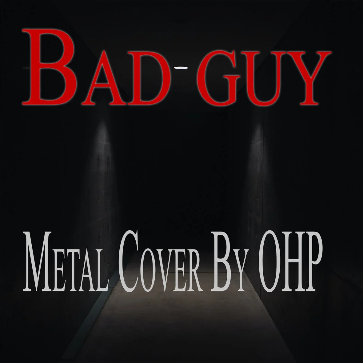 OHP Releases Metal Cover Of BILLIE EILISH Hit Single, "Bad Guy"!