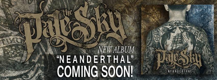 EXCLUSIVE REVIEW: The Pale Sky - Neanderthal [2015]