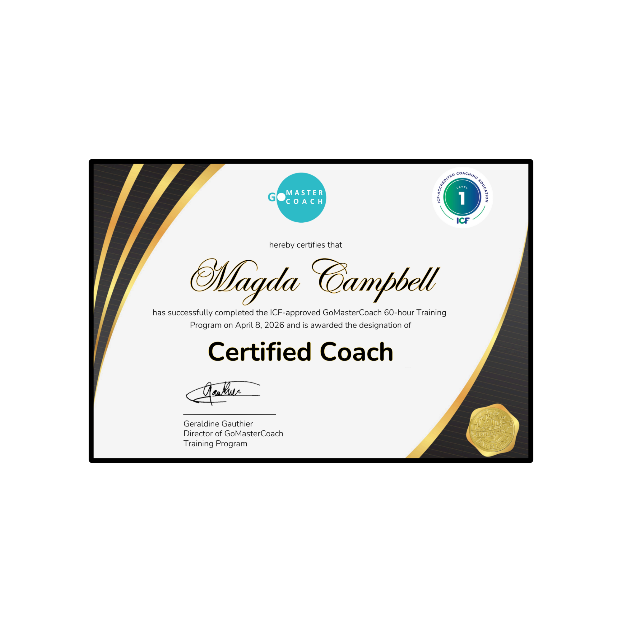 Certificate awarded to Magda Campbell recognizing successful completion of GoMasterCoach 60-hour training program, signed by Geraldine Gauthier, with official seals.
