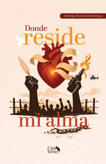 Portada del libro 'Donde reside mi alma', con un corazón y una paloma de paz, y siluetas de personas protestando con puños en alto. Recomendación de Gato en Sable.