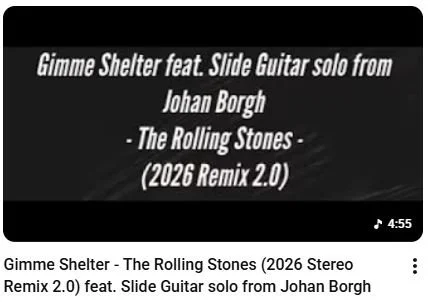Video screenshot showing song title: "Gimme Shelter" by The Rolling Stones, featuring a slide guitar solo from Johan Borgh, remix version 2.0.