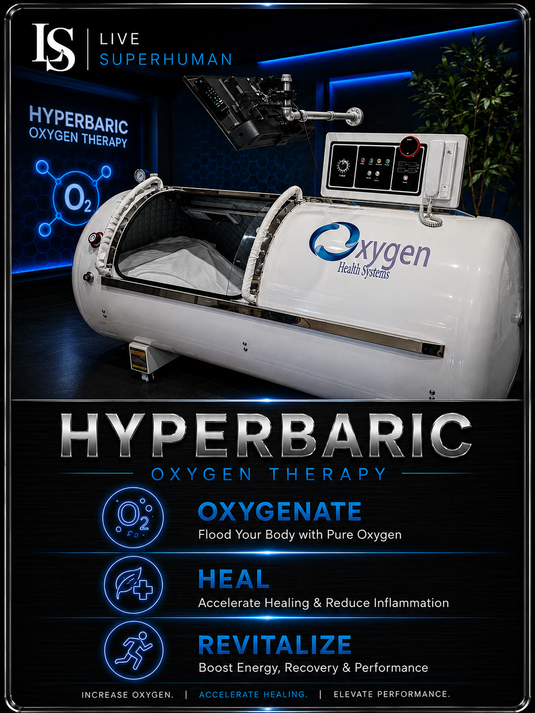 Live Superhuman with Hyperbaric Oxygen Chamber