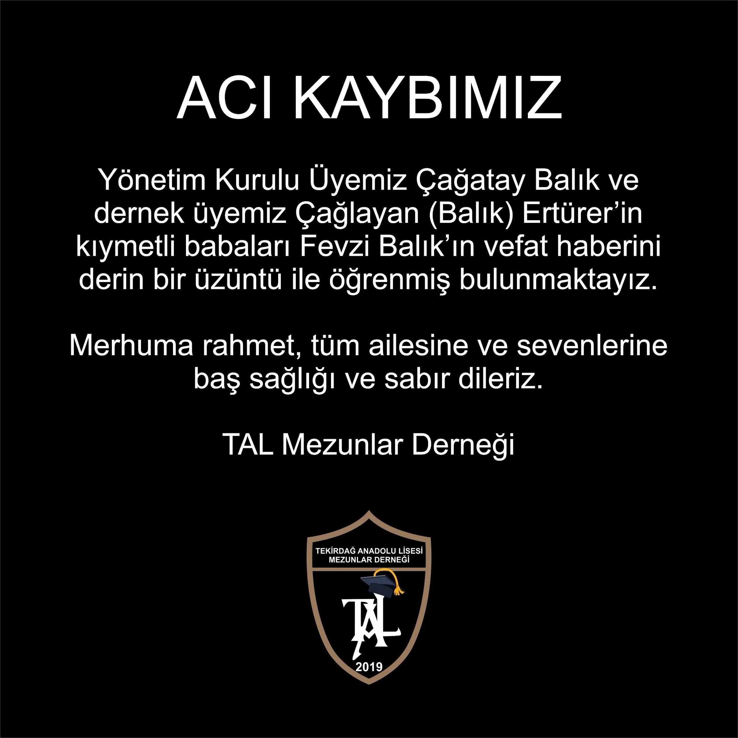 Y&ouml;netim Kurulu &Uuml;yemiz &Ccedil;ağatay Balık ve dernek &uuml;yemiz &Ccedil;ağlayan (Balık) Ert&uuml;rer&rsquo;in kıymetli babaları Fevzi Balık&rsquo;ın vefat haberini derin bir &uuml;z&uuml;nt&uuml; ile &ouml;ğrenmiş bulunmaktayız.&nbsp; 

Me