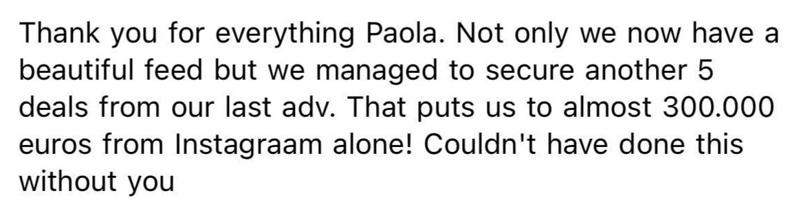 A thank-you message to Paola expressing gratitude for her help in securing deals, resulting in almost 300,000 euros from Instagram.