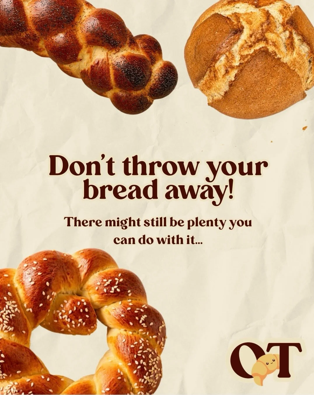 Don&rsquo;t throw that bread away! 🍞

If your loaf is past its freshest, there are still plenty of delicious ways to use it up 🤎

Turn it into crispy croutons, breadcrumbs, French toast, toast it up with your favourite toppings, or pop it in the fr
