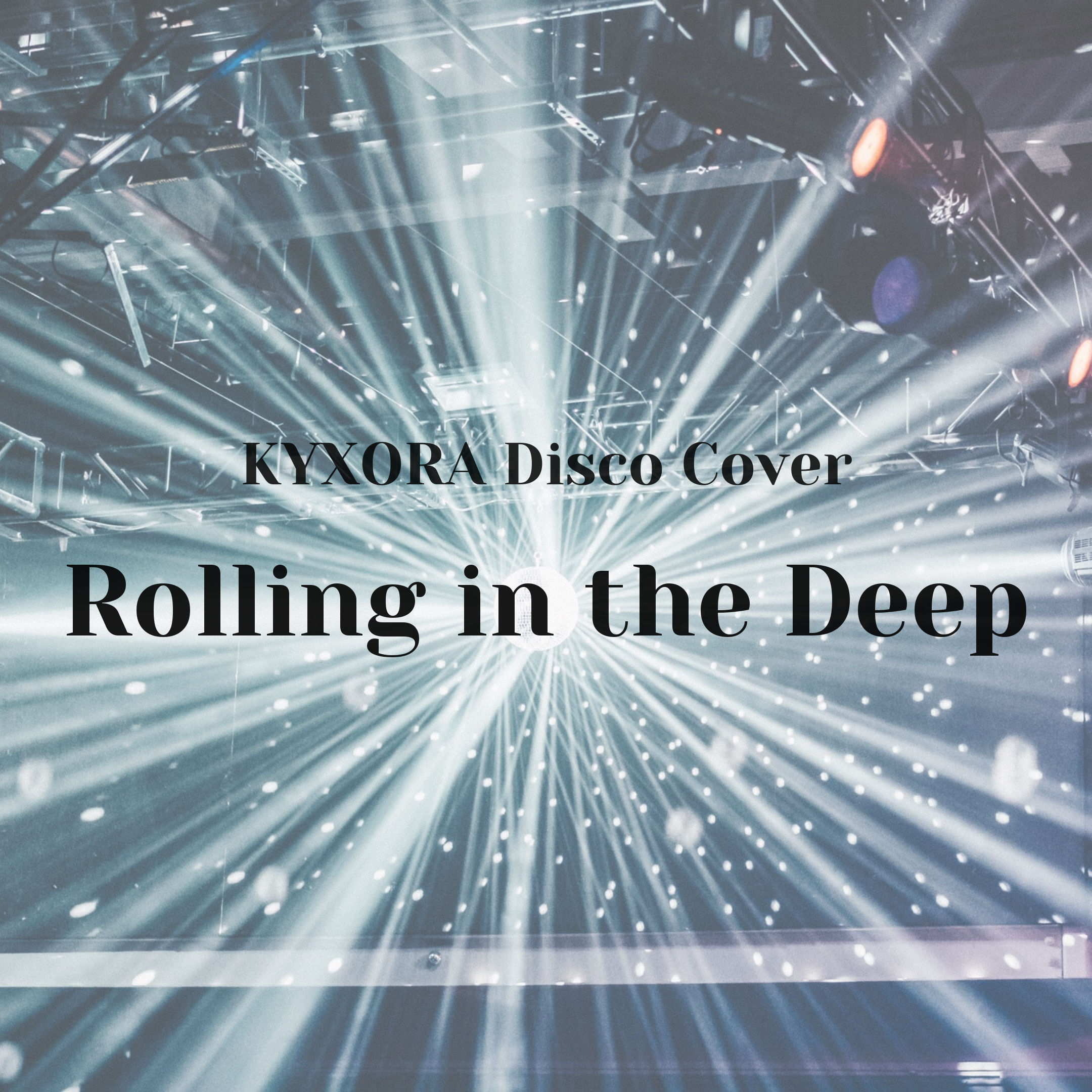 Rolling in the Deep KYXORA Disco Cover