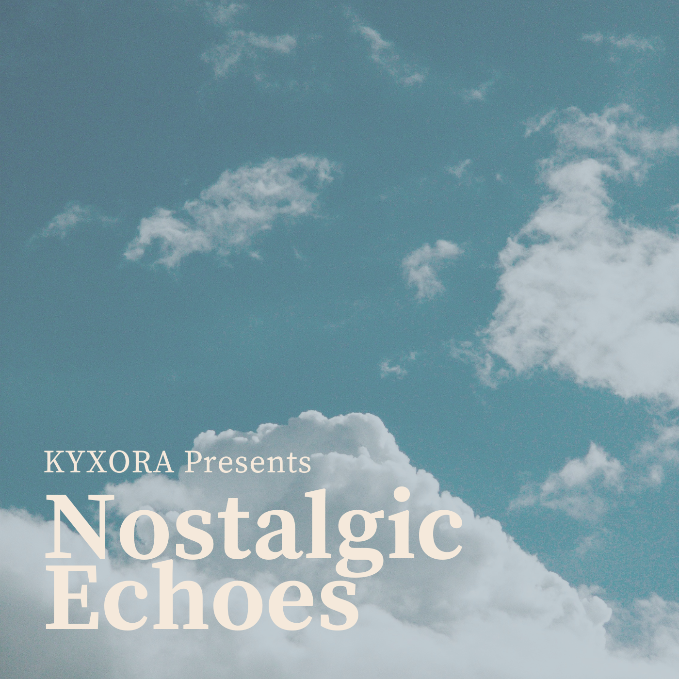 KYXORA Presents Nostalgic Echoes Mood Music