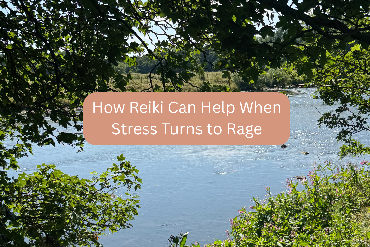 How Reiki Can Help When Stress Turns to Rage