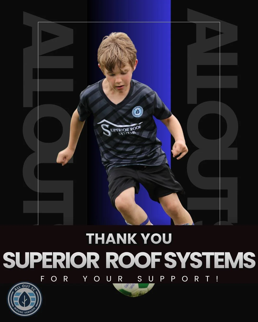 All Out Sports wants to extend a huge thank you to Superior Roof Systems for their support during our 2026 soccer system.